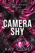 Camera Shy : Kay Cove