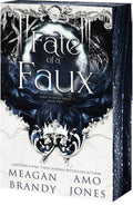 Fate of a Faux : Meagan Brandy & Amo Jones