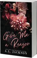 Give Me A Reason : A.L. Jackson