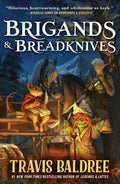 Brigands & Breadknives : Travis Baldree