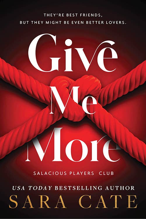 Give Me More : Sara Cate
