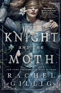 The Knight and the Moth: Rachel Gillig