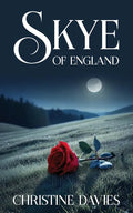 Skye of England (Author Signed) : Christine Davies