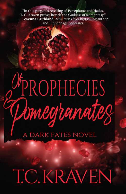 Of Prophecies & Pomegranates : T.C. Kraven