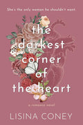 Darkest Corner of the Heart : Lisina Coney