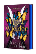 Light Wielder : Rachel Schneider