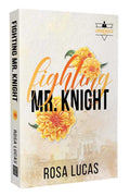 Fighting Mr. Knight : Rosa Lucas