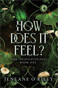 How Does It Feel? : Jeneane O'Riley