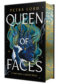 Queen of Faces : Petra Lord