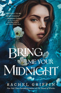 Bring Me Your Midnight : Rachel Griffin