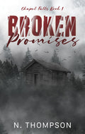 Broken Promises (Author Signed) : N. Thompson