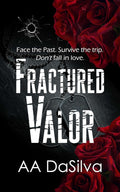 Fractured Valor (Author Signed) : AA DaSilva