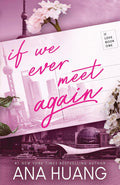 If We Ever Meet Again : Ana Huang