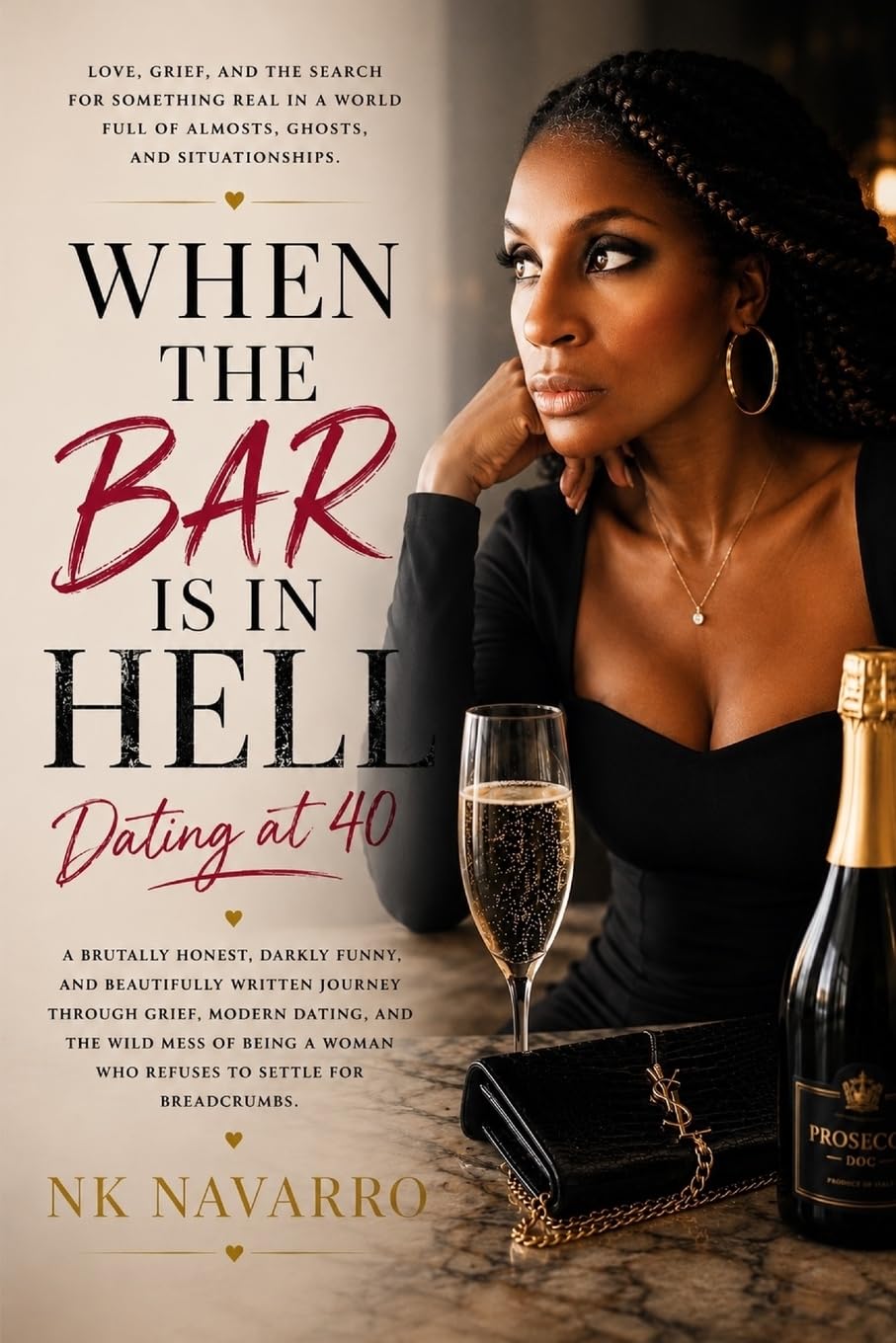 When The Bar Is In Hell (Author Signed) : NK Navarro