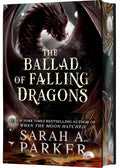 The Ballad of Falling Dragons : Sarah A. Parker