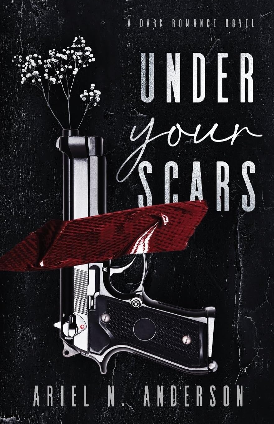 Under Your Scars : Ariel N. Anderson