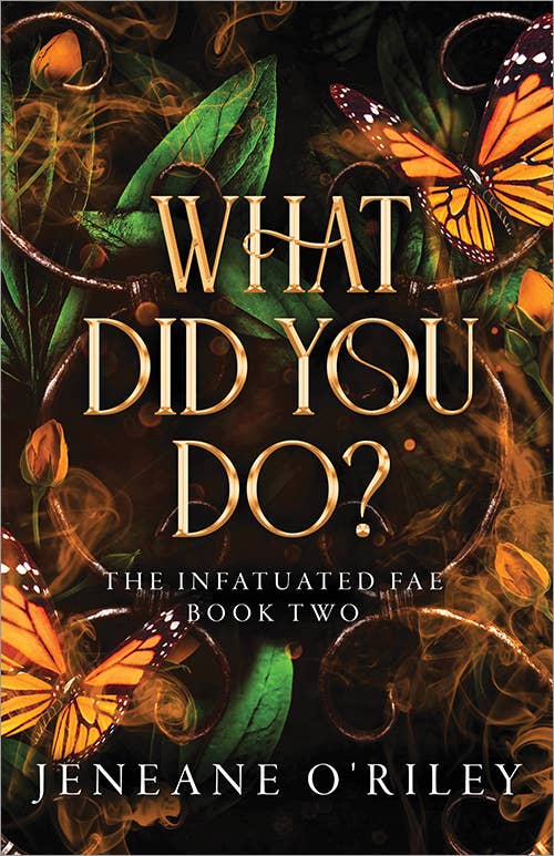 What Did You Do? : Jeneane O'Riley