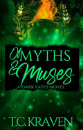 Of Myths & Muses : T.C. Kraven