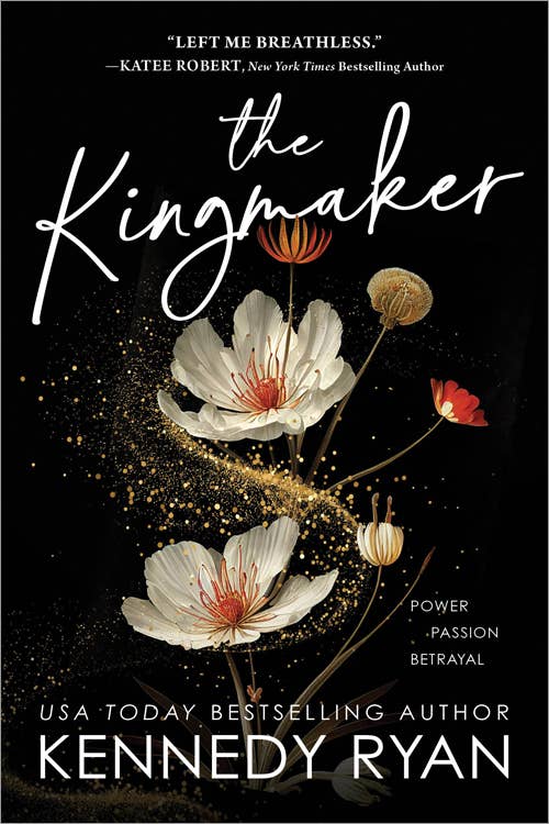 The Kingmaker : Kennedy Ryan
