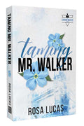 Taming Mr. Walker : Rosa Lucas