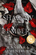 Shadow in the Ember : Jennifer L. Armentrout