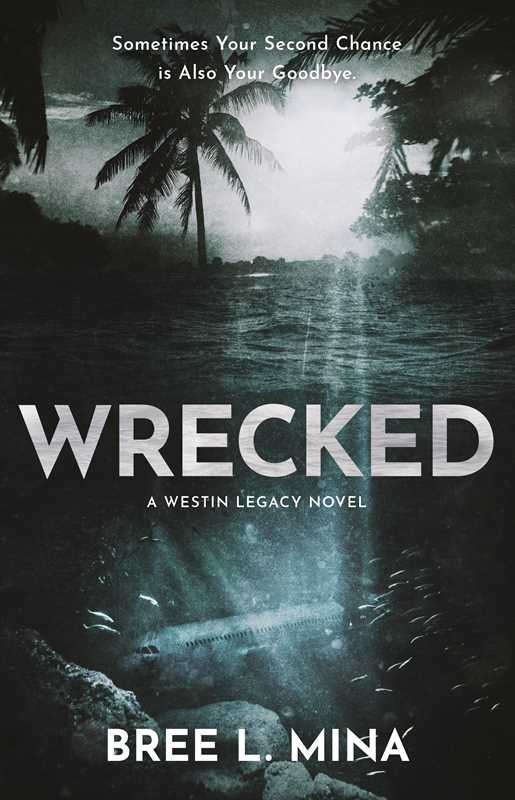 Wrecked : Bree L. Mina